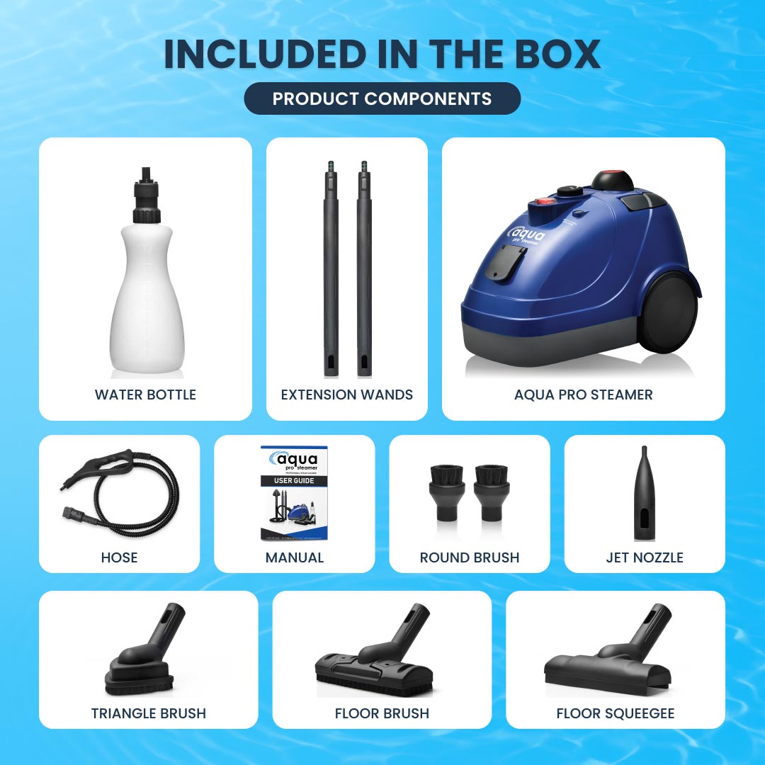 Inside the Box: Aqua Pro Steamer, hose, trigger, water bottle, 4 nozzle tools, cloth cover, extension wands, and manual.