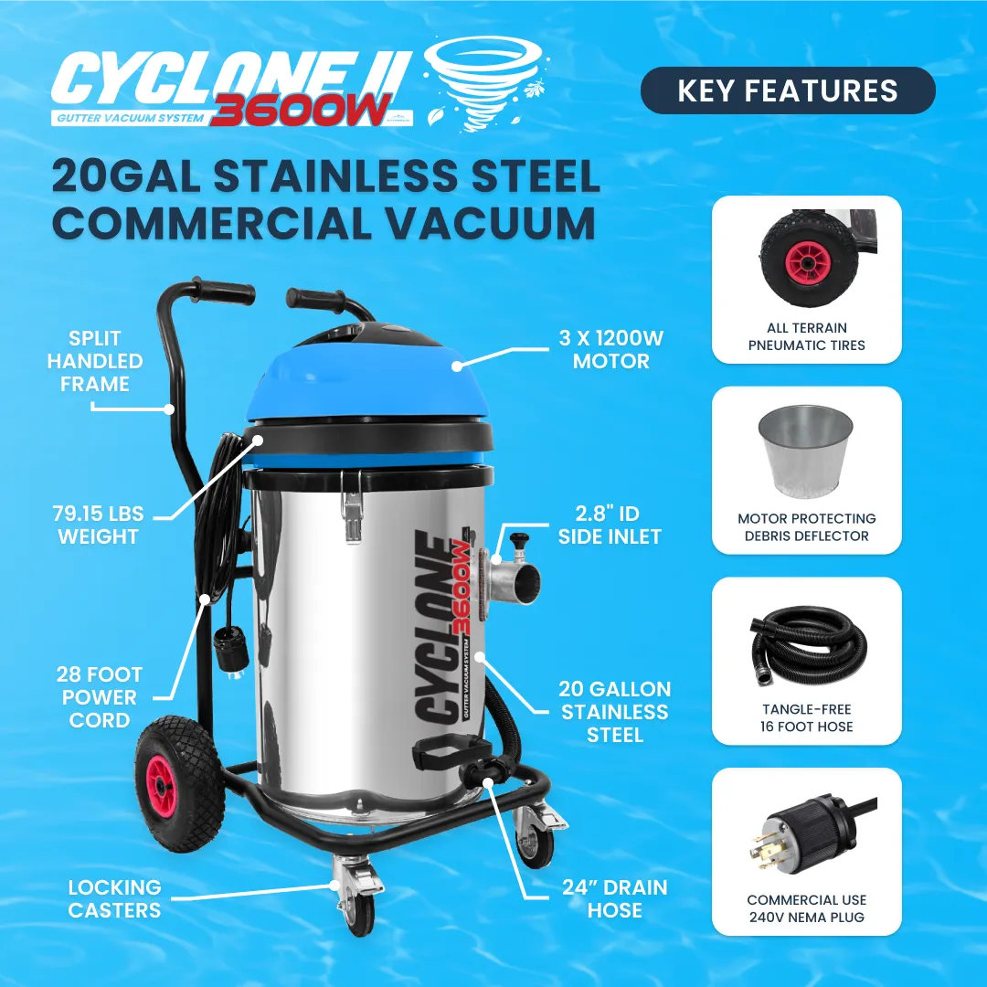 Gallery image 2 for Cyclone II 20 Gallon 3600W Triple Motor 240V Stainless Steel Commercial Gutter Vacuum